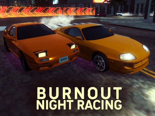 Burnout Night Racing Game